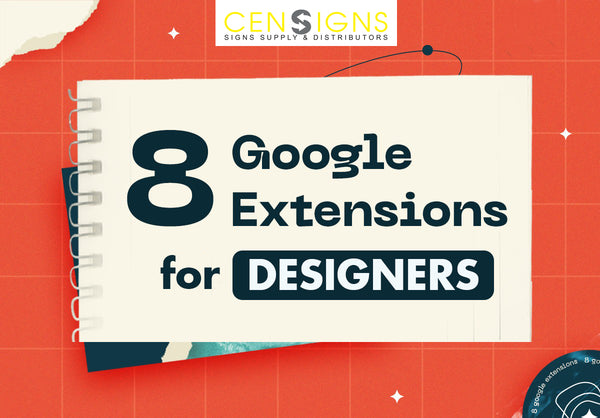 8 GOOGLE EXTENSIONS FOR DESIGNERS